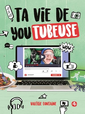 cover image of Ta vie de youtubeuse, tome 4